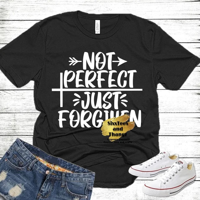 Not Perfect Just Forgiven