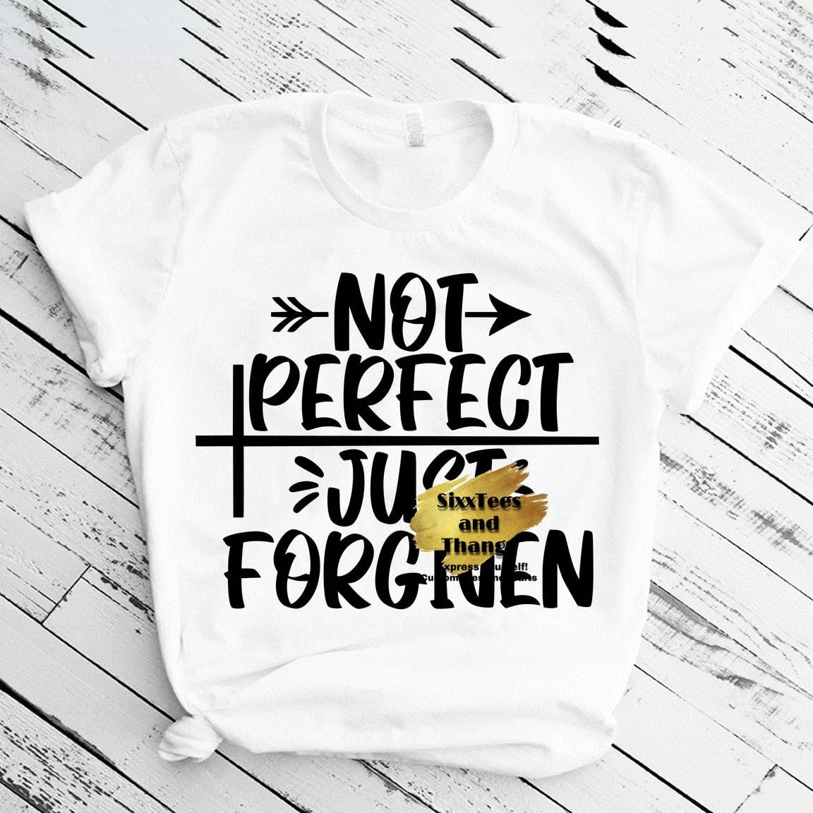 Not Perfect Just Forgiven